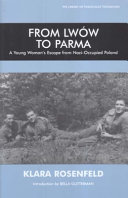 From Lwów to Parma : a young woman's escape from Nazi-occupied Poland /