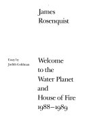 Welcome to the water planet, and House of fire, 1988-1989