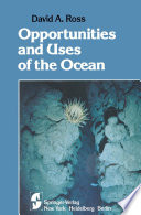 Opportunities and Uses of the Ocean