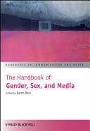 The Handbook of Gender, Sex and Media.