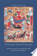 Voyager from Xanadu : Rabban Sauma and the first journey from China to the West