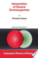 Interpretation of Classical Electromagnetism