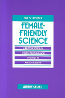 Female-friendly science : applying women's studies methods and theories to attract students