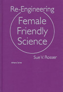 Re-engineering female friendly science