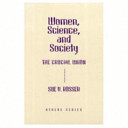 Women, science, and society : the crucial union