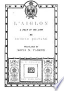 L'Aiglon : a play in six acts