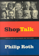 Shop talk : a writer and his colleagues and their work