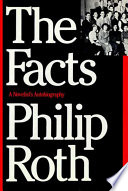 The facts : a novelist's autobiography