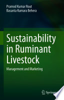 Sustainability in ruminant livestock : management and marketing