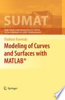 Modeling of Curves and Surfaces with MATLAB®