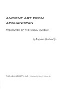 Ancient art from Afghanistan; treasures of the Kabul Museum,