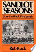 Sandlot seasons : sport in Black Pittsburgh