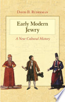 Early modern Jewry : a new cultural history