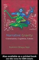 Narrative gravity : conversation, cognition, culture
