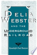 Delia Webster and the Underground Railroad.