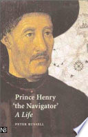 Prince Henry "the Navigator" : a life