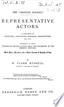 Representative actors.  A collection of criticisms, anecdotes, personal descriptions, etc., etc., referring to many celebrated British actors from the sixteenth to the present century;