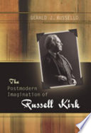 The postmodern imagination of Russell Kirk