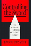 Controlling the sword : the democratic governance of national security