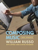 Composing music : a new approach