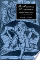 The romantic reformation : religious politics in English literature, 1789-1824