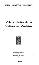 Vida y pasión de la cultura en Amérca.