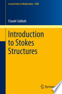Introduction to Stokes Structures