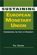 Sustaining European Monetary Union : confronting the cost of diversity /
