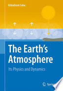 The Earth's Atmosphere Its Physics and Dynamics