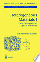 Heterogeneous Materials I Linear Transport and Optical Properties