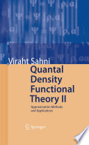 Quantal Density Functional Theory II Approximation Methods and Applications