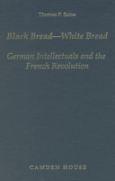Black bread--white bread : German intellectuals and the French Revolution
