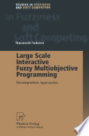 Large Scale Interactive Fuzzy Multiobjective Programming Decomposition Approaches