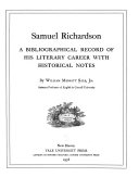 Samuel Richardson; a bibliographical record of his literary career with historical notes,