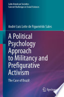 A political psychology approach to militancy and prefigurative activism : the case of Brazil