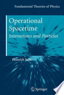 Operational Spacetime Interactions and Particles