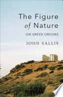 The figure of nature : on Greek origins