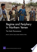 Regime and periphery in Northern Yemen : the Huthi phenomenon