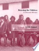 Rescuing the children : a Holocaust memoir