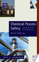Chemical process safety : learning from case histories