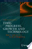 Time, progress, growth and technology : how humans and the earth are responding