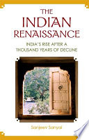 The Indian renaissance : India's rise after a thousand years of decline