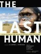 The last human : a guide to twenty-two species of extinct humans