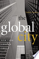 The Global City : New York, London, Tokyo.