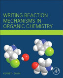 Writing reaction mechanisms in organic chemistry