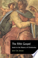 The fifth gospel : Isaiah in the history of Christianity