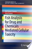 Fish analysis for drug and chemicals mediated cellular toxicity
