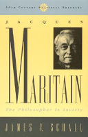 Jacques Maritain : the philosopher in society