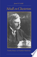 Schall on Chesterton : timely essays on timeless paradoxes