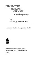 Charlotte Perkins Gilman, a bibliography